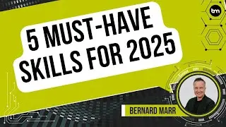 5 Must Have Skills for 2025