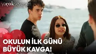 Ya Çok Seversen | Okulun İlk Günü Büyük Kavga!