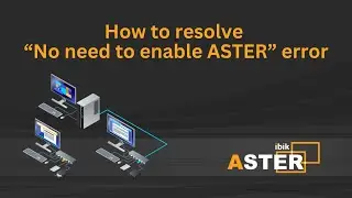 How to resolve "No need to enable ASTER" error