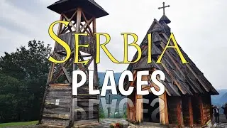 Serbia's Hidden Beauty | Here are 10 Breathtaking Destinations | Travel Guide