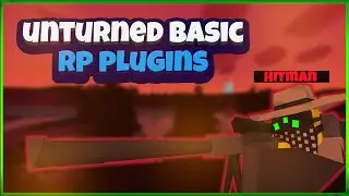 UNTURNED SETTING UP A BASIC RP SERVER