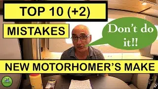 The Top 10 MISTAKES (+2) That New Campervan & Motorhome Owners Make