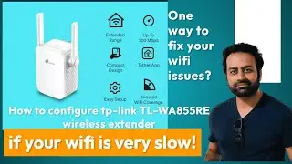 How to configure tp-link TL-WA855RE wireless extender? | how to fix my wifi issues