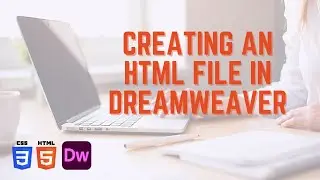 Creating an HTML File in Dreamweaver