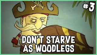 Connecting the Three DLC Worlds | Don't Starve as Woodlegs (#3)