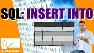 Tabellen per SQL mit INSERT INTO befüllen