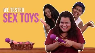 We Tested The Best Sex Toys In India | BuzzFeed India