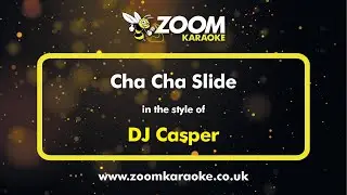 DJ Casper - Cha Cha Slide - Karaoke Version from Zoom Karaoke