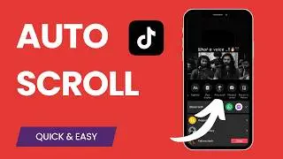 How to Auto Scroll on TikTok (Mobile Tips)