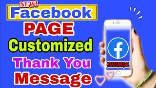 How to Customize Thank You Message Sending Stars in FACEBOOK PAGE