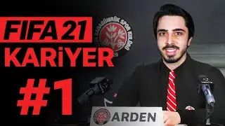 FIFA 21 KARİYER #1 // ARDEN HOCA SEZONU AÇTI!