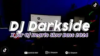 DJ Darkside X Jar Of Hearts Slow Bass Sound Viral Terbaru