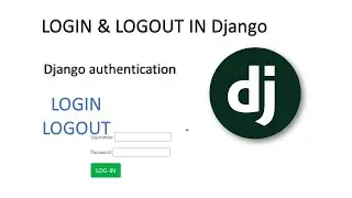 Django authentication login and logout