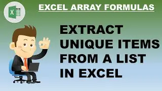 Extract Unique Values from a List in Excel Using Array Formula ( for all Excel versions)