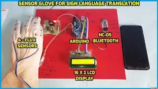 Sensor glove for sign language translation | Arduino based Gestures to Speech Conversion System