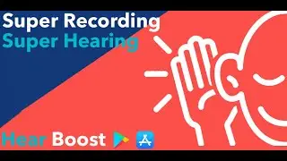 Hear Boost App Tutorial