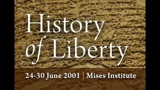 Historians, the State, and Liberty | Robert Higgs