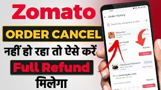 Zomato Order Cancel Kaise Kare | Zomato Ka Order Cancel Kaise Karte Hai | How to cancel zomato order