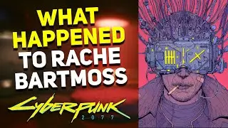 Night City's MOST WANTED CRIMINAL - The Full Story of Rache Bartmoss (Cyberpunk 2077 Lore)