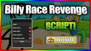 Billy Race Revenge Script GUI / Hack (Wins Farm, Infinite Wins, Rebirth, Hatch, AND MORE) *PASTEBIN*