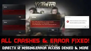 How to Fix Crashes in Escape From Tarkov (ERROR ACCESS DENIED & MORE) DirectX Error Fix