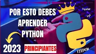 📌DESCUBRE Porque DEBES APRENDER Python en 2023 (PRINCIPIANTES)