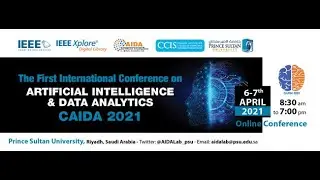 2021 1st International Conference on Artificial Intelligence and Data Analytics (CAIDA) Day 1