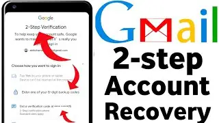 2 step verification gmail recovery lost phone ||2 step gmail 8 digit backup code problem