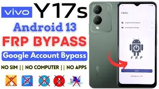 -Latest Android 13 VIVO Y17s FRP Bypass 2024 [Without PC] Vivo V2310 Google Account✅ No Apps, No SIM