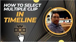 Premiere Pro CC | Video Editing Training Tutorial | 067 How to Select Multiple Clip in Timeline