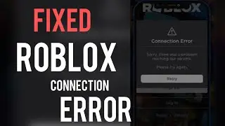 How to Fix Roblox Connection Error Problem 2024 | Fix Roblox Connection Error On Roblox Android 2024