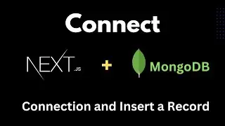 How to Connect Next.JS with MongoDB (Mongoose and App Router) | MongoDB Connection in Next.js