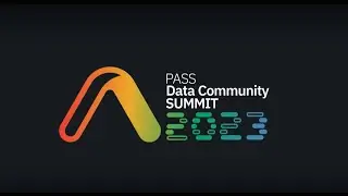 Registrations are open for 2023 | PASS Data Community Summit