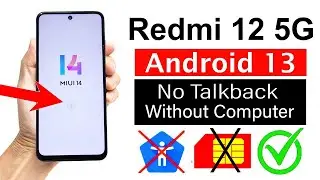 Redmi Note 12 Miui 14 Frp Bypass/Unlock Without PC | TalkBack Braille Keyboard Not Working 2024