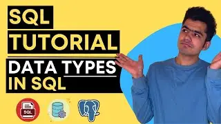 Must Know Data Types in SQL (Structured Query Language)