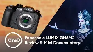 Panasonic LUMIX GH5 II Review and Mini Documentary