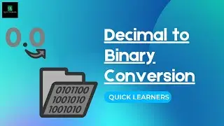 Decimal to Binary Conversion | Number System Conversion | @quicklearnerss