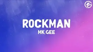 Mk.gee - ROCKMAN (Lyrics)