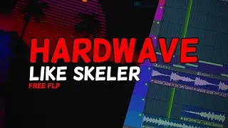 HARDWAVE Project File like Skeler!! | + FREE FLP Download | FL Studio 20