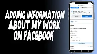 How do I add my work information to my Facebook profile on my smartphone?