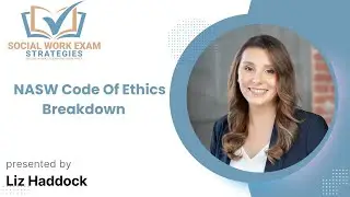 NASW Code of Ethics Breakdown