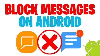 How to BLOCK Text Messages on Android - Block Spam Messages and Calls on Android!