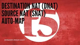 F5 Training : Source NAT | D-NAT | Auto-Map | Lesson 11