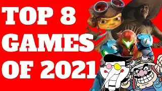 Top 8 Games of 2021