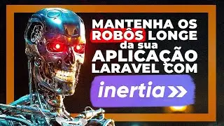 Use isso para manter os robôs longe da sua aplicação Laravel com Inertia.js