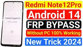 Redmi Note 12 Pro FRP Bypass HyperOS Android 14 | Google Account Unlock Without Pc 100% Working