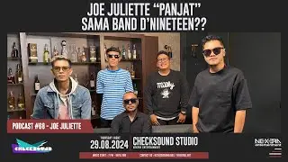 JOE JULIETTE JADIIN D'NINETEEN SEBAGAI PELAMPIASAN HASRAT NGEBAND YANG MASIH TINGGI❗| CHECKSOUND