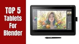 Best Tablets For Blender of 2024 [Updated]