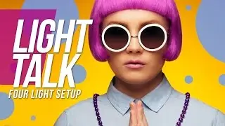 Light Talk #23 - Four Light Setup