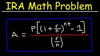 IRA - Individual Retirement Account Math Problem